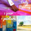 Daily-Painting = 1 journée ...2/3 Peintures
