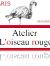 Atelier L'Oiseau Rouge Paris